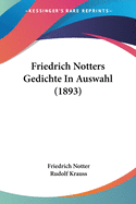 Friedrich Notters Gedichte In Auswahl (1893)