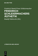 Friedrich Schleiermachers Asthetik