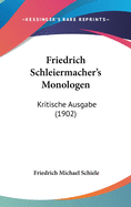 Friedrich Schleiermacher's Monologen: Kritische Ausgabe (1902)