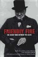 Friendly Fire - Picknet, Lynn, and Prince, Clive, and Prior, Stephen