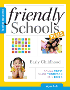 Friendly Schools Plus: Early Childhood, Ages 4-6