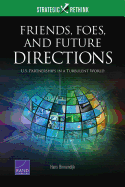 Friends, Foes, and Future Directions: U.S. Partnerships in a Turbulent World
