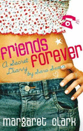 Friends Forever: A Secret Diary