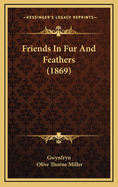 Friends in Fur and Feathers (1869)