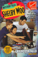 Friends in Need: Shelby Woo #14