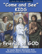 Friends of God: Catholic Bible Study for Children - Manhardt, Laurie Watson