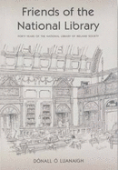 Friends of the National Library: Forty Years of the National Library of Ireland Society