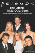 "Friends": The Official Trivia Book