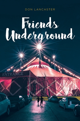 Friends Underground - Lancaster, Don