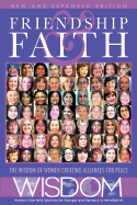 Friendship and Faith, Second Edition: The Wisdom of Women Creating Alliances for Peace