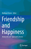Friendship and Happiness: Across the Life-Span and Cultures
