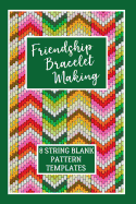 Friendship Bracelet Making: 8 String Blank Pattern Templates