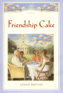 Friendship Cake - Hinton, Lynne