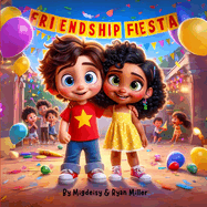 Friendship Fiesta: A Bilingual Adventure in English and Spanish