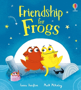 Friendship for Frogs: A kindness and empathy book for children