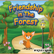 Friendship in the Forest