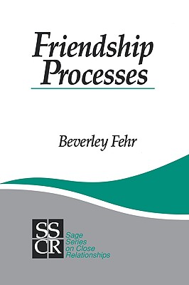 Friendship Processes - Fehr, Beverley