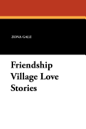 Friendship Village Love Stories
