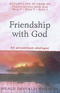 Friendship with God: An uncommon dialogue