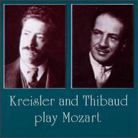 Fritz Kreisler and Jacques Thibaud Plays Mozart - Fritz Kreisler (violin); Jacques Thibaud (violin); Malcolm Sargent (conductor)