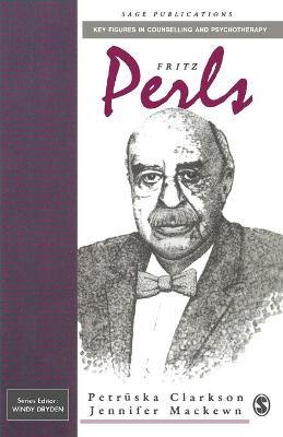 Fritz Perls - Clarkson, Petruska, and Mackewn, Jennifer