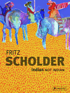 Fritz Scholder: Indian / Not Indian