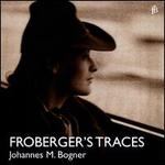 Froberger's Traces