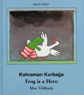 Frog Is A Hero