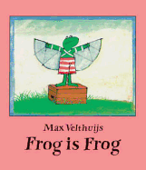 Frog Is Frog - Velthuijs, Max