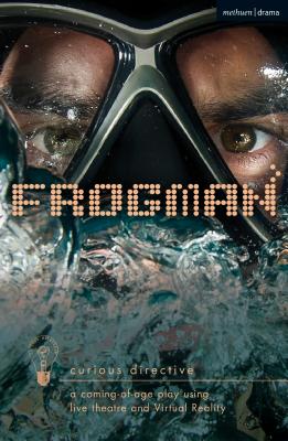 Frogman: a coming-of-age play using live theatre and Virtual Reality - Curious Directive (Norfolk)