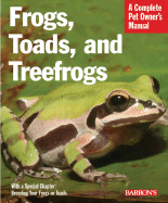 Frogs, Toads, and Treefrogs - Bartlett, R D, and Bartlett, Patricia