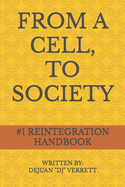 From a Cell, to Society: # 1 Integration Handbook