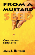 From a Mustard Seed