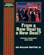 From a Raw Deal to a New Deal: African Americans 1929-1945