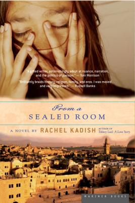 From a Sealed Room - Kadish, Rachel