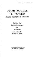 From Access to Power: Black Politics in Boston - Jennings, James, Professor