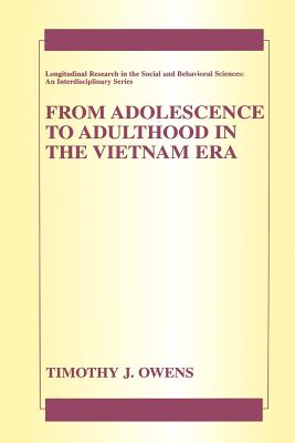 From Adolescence to Adulthood in the Vietnam Era - Owens, Timothy J