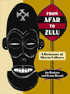 From Afar to Zulu: A Dictionary of African Cultures