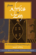 From Africa to Zen: An Invitation to World Philosophy