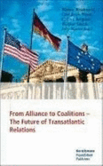 From Alliance to Coalitions: The Future of Transatlantic Relations