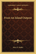 From an Island Outpost