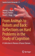 From Animals to Robots and Back: Reflections on Hard Problems in the Study of Cognition: A Collection in Honour of Aaron Sloman