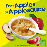 From Apples to Applesauce - Keller, Kristin Thoennes