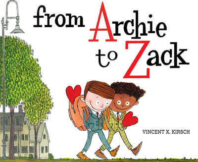 From Archie to Zack - Kirsch, Vincent