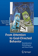 From Attention to Goal-Directed Behavior: Neurodynamical, Methodological and Clinical Trends