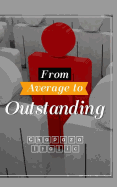 From Average to Outstanding