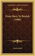 From Baca to Beulah (1880)