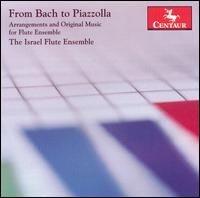 From Bach to Piazzola - Israel Flute Ensemble