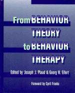 From behavior theory to behavior therapy