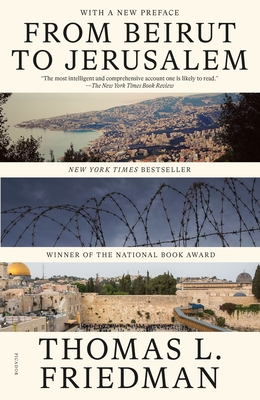 From Beirut to Jerusalem: (With a New Preface) - Friedman, Thomas L